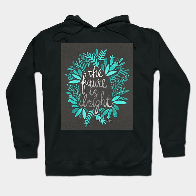 bright future charcoal Hoodie by CatCoq